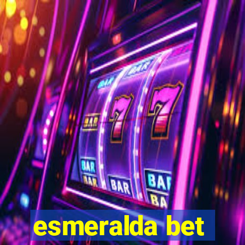 esmeralda bet